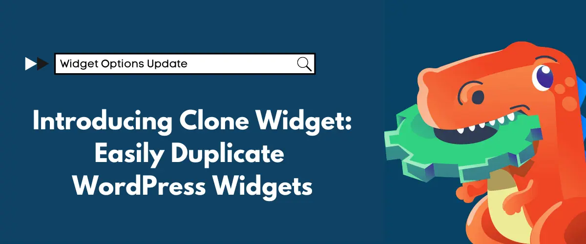 Introducing Clone Widget: Easily Duplicate WordPress Widgets