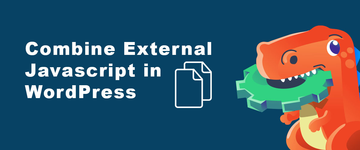 How to Combine External Javascript in WordPress