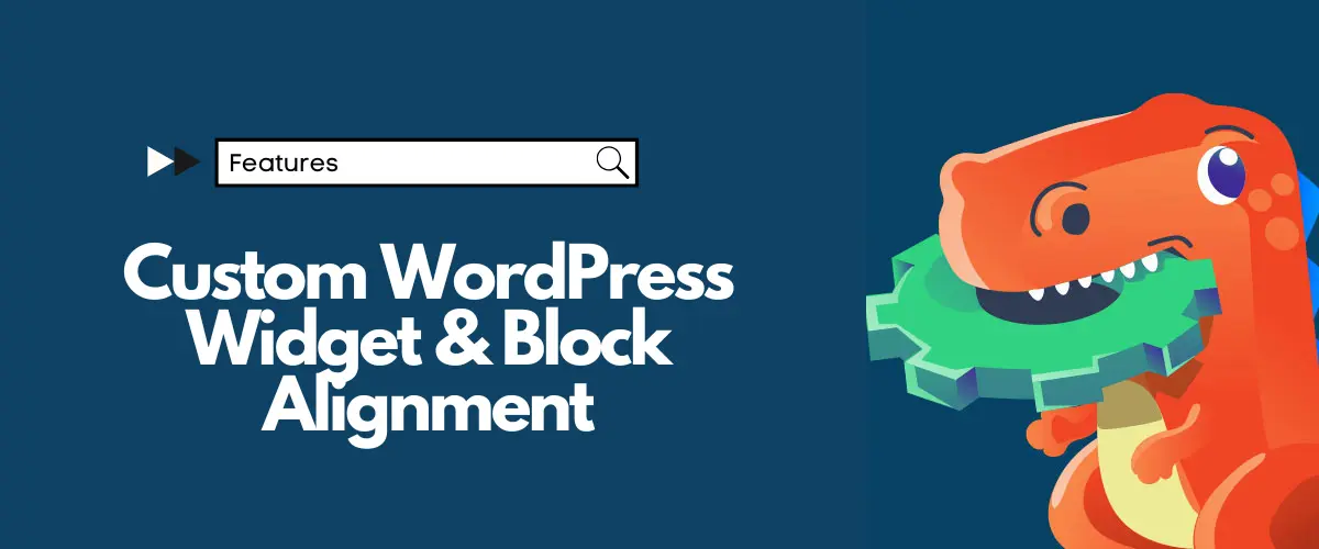 Custom WordPress Widget & Block Alignment